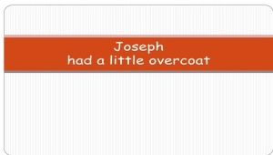 Joseph had a little overcoat