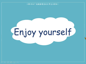 Enjoy yourself.