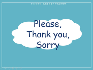 問候-Please. Thank You. Sorry.