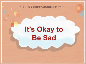 1-Ⅴ-07-10-03 It's Okay to Be Sad-資源代表圖