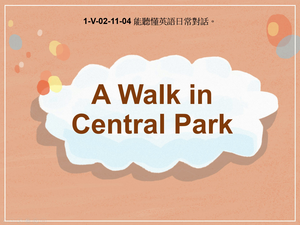 1-Ⅴ-02-11-04 A Walk in Central Park縮圖