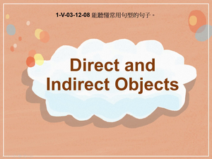 1-Ⅴ-03-12-08 Direct and Indirect Objects縮圖