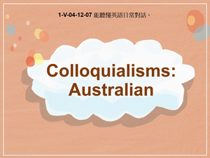 1-Ⅴ-04-12-07 Colloquialisms: Australian縮圖