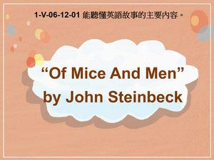 1-Ⅴ-06-12-01 Novel: Of Mice And Men by John Steinbeck縮圖