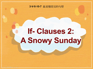 3-Ⅴ-05-10-07 If-Clauses 2: A Snowy Sunday縮圖