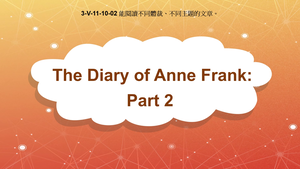 3-Ⅴ-11-10-02 The Diary of Anne Frank (2) Understanding the Content and Plot縮圖