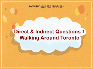 3-Ⅴ-05-11-03 Direct & Indirect Questions 1 Walking Around Toronto縮圖