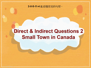 3-Ⅴ-05-11-04 Direct & Indirect Questions 2 Small Town in Canada縮圖
