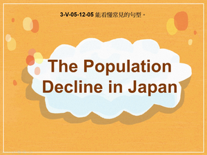 3-Ⅴ-05-12-05 The Population Decline in Japan縮圖