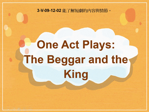 3-Ⅴ-09-12-02 One Act Plays: the Beggar and the King縮圖