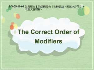 7-Ⅴ-05-11-04 The Correct Order of Modifiers縮圖