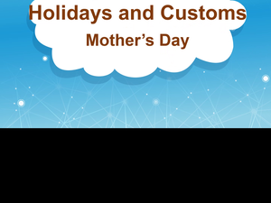 8-Ⅴ-03-10-03 Holidays and Customs- Mother’s Day縮圖
