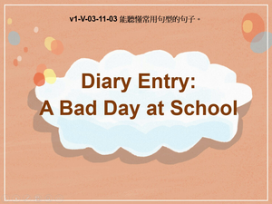 v1-Ⅴ-03-11-03 Diary Entry: A bad Day at School縮圖