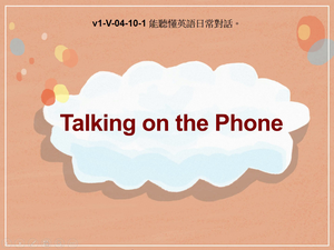 v1-Ⅴ-04-10-01 Talking on the Phone縮圖